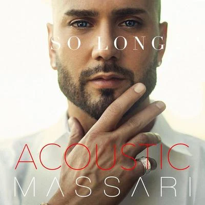 So Long (Acoustic Version) 專輯 Theory of a Deadman/Massari/Michael Bublé/Our Lady Peace/K-OS