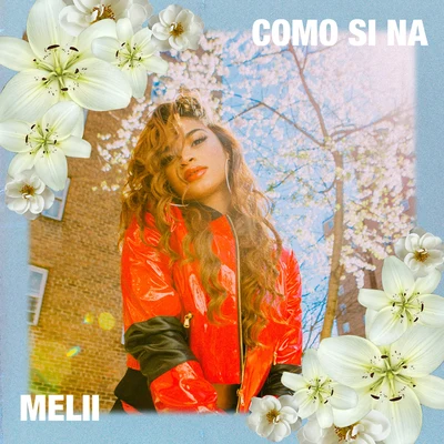 Como Si Na 專輯 Melii/Feels