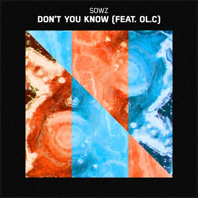 Dont You Know (feat. OL.C) 專輯 Pic Schmitz/SOWZ