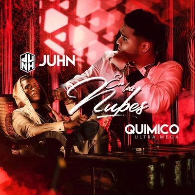 En Las Nubes (feat. Quimico Ultra Mega) 专辑 Juhn