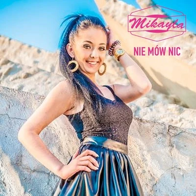 Nie Mów Nic 專輯 Mikayla