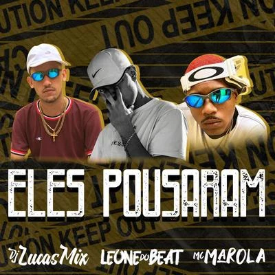 Eles Pousaram 專輯 Mc Leozinho ZS/Mc Marola