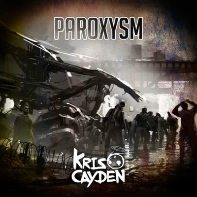 Paroxysm 专辑 Kris Cayden