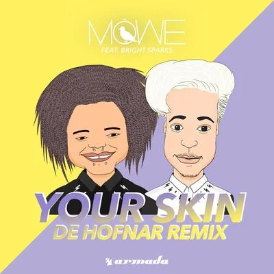 Your Skin (De Hofnar Remix) 專輯 MoWe