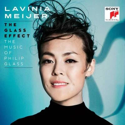 The Glass Effect (The Music of Philip Glass Others) 专辑 Lavinia Meijer