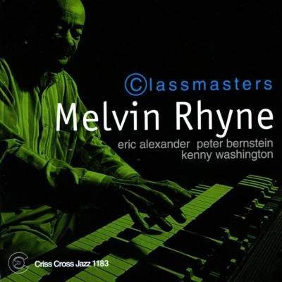 Melvin RhynePeter BernsteinEric AlexanderKenny Washington Classmasters