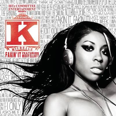 Fakin It 專輯 K. Michelle