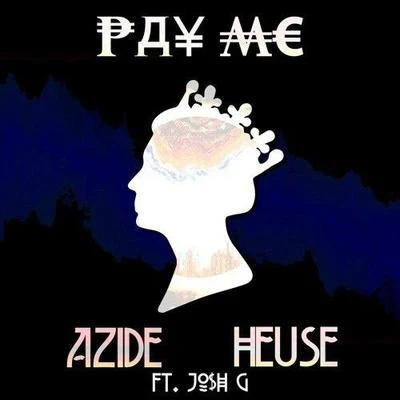 Pay Me 專輯 Azide