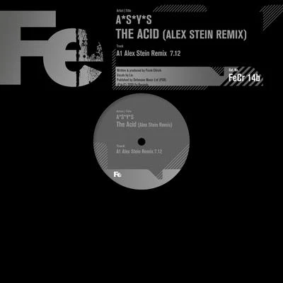 The Acid (Alex Stein Remix) 專輯 A*S*Y*S