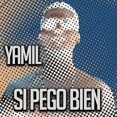 Si Pego Bien 專輯 Yamil