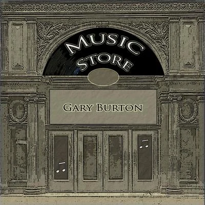 Music Store 專輯 Gary Burton