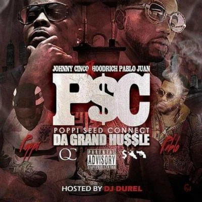 P.S.C.: Da Grand Hussle 專輯 Hoodrich Pablo Juan/Brodinski