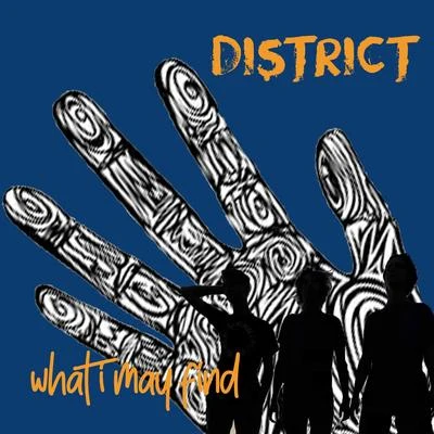 What I May Find 專輯 District