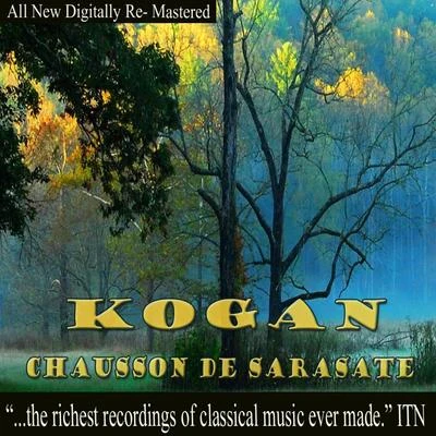 Kogan, Chausson de Sarasate 專輯 Leonid Kogan/Mstislav Rostropovich/Rudolf Barshai