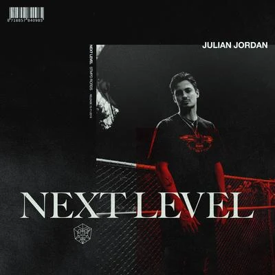 Next Level 專輯 Julian Jordan/Jordan Grace/Teo Mandrelli