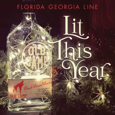 Lit This Year 專輯 Florida Georgia Line/The Chainsmokers/Emily Warren/Coldplay/Jhene Aiko