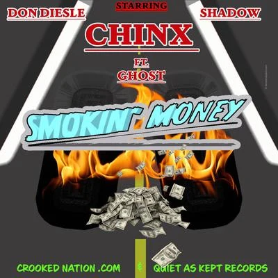 SMOKIN&#x27; MONEY (feat. Chinx & Shadow) 专辑 Shadow