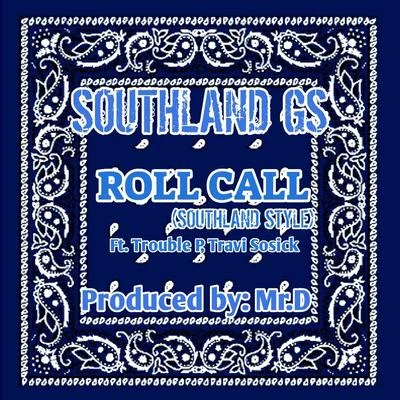 Rollcall (Southland Style) 專輯 Trouble P/Big Al