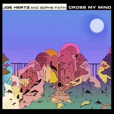 Joe Hertz Cross My Mind