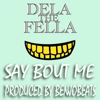 Say About me 專輯 Nht Knawley/Dela The Fella