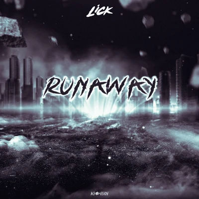 RUNAWAY 專輯 lick/The Glitch Mob