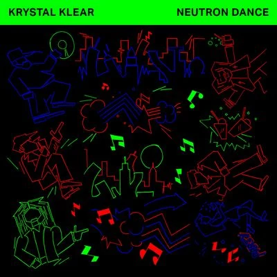 Neutron Dance (Edit) 專輯 Krystal Klear