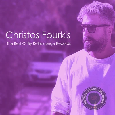 Christos Fourkis the Best of (By Retrolounge Records) 專輯 Christos Fourkis