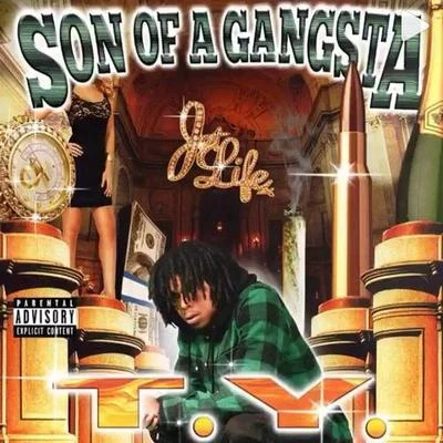 Son Of A Gangsta 專輯 T.y.