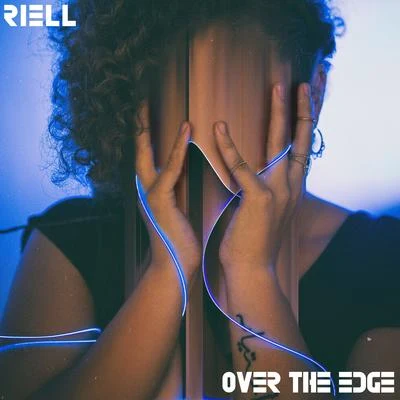 Over the Edge (Radio Edit) 专辑 Riell