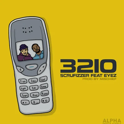 3210 (feat. Eyez) 專輯 Scrufizzer