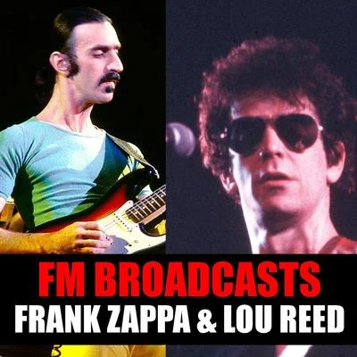 Lou Reed FM Broadcasts Frank Zappa & Lou Reed