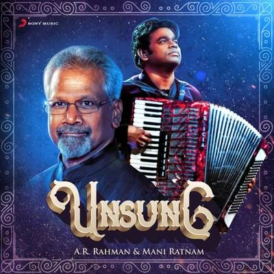 A.R. Rahman Unsung : A.R. Rahman & Mani Ratnam