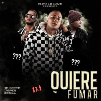 Quiere Fumar Dj 专辑 EZ El Ezeta/Casper Magico/Joniel