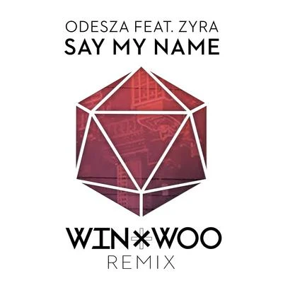 Say My Name (Win & Woo Remix) 專輯 Win & Woo/Quintino & Blasterjaxx/Kaleena Zanders