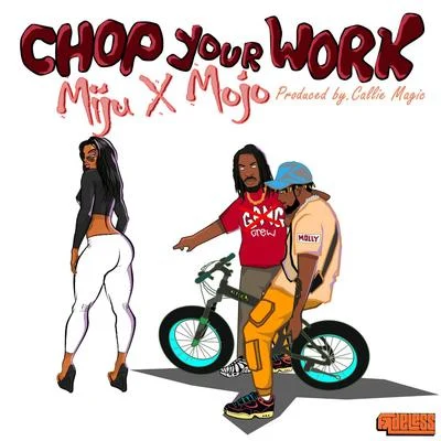 Chop Your Work 專輯 Mojo/Leo Baroso/Franz Johann/John Aharon/Calm Chor