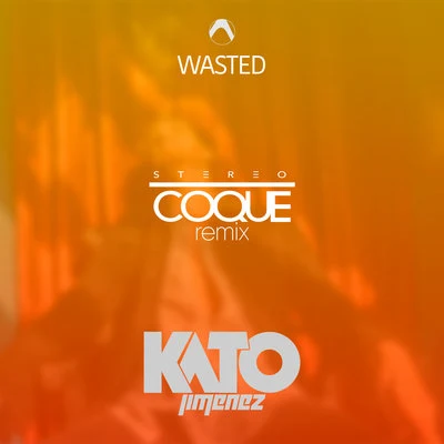 Wasted 专辑 Kato Jiménez