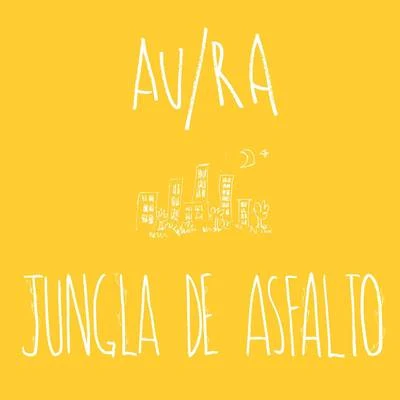 Jungla de Asfalto (Acústica) 專輯 AURA