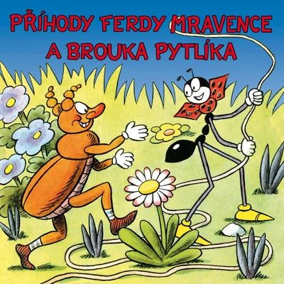 Sekora: Příhody Ferdy Mravence a brouka Pytlíka 專輯 Gabriela Vránová/Jirina Bohdalová/Karel Höger/Studiový orchestr/Ilja Hurník