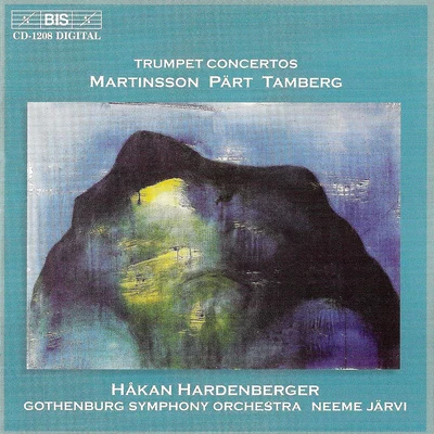 MARTINSSONPARTTAMBERG: Trumpet Concertos 專輯 Uri Caine/Håkan Hardenberger/Mårten Larsson/Mahan Esfahani/Pekka Kuusisto