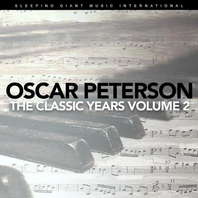 The Classic Years, Vol. 2 專輯 Oscar Peterson Quartet