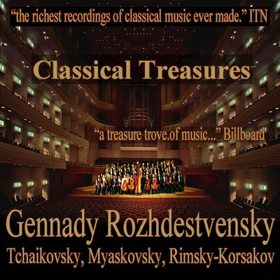 Vsevolod GrivnovGennady RozhdestvenskyCagliari Theatre OrchestraAleksandra Durseneva Classical Treasures: Gennady Rozhdestvensky - Tchaikovsky, Myaskovsky, Rimsky-Korsakov