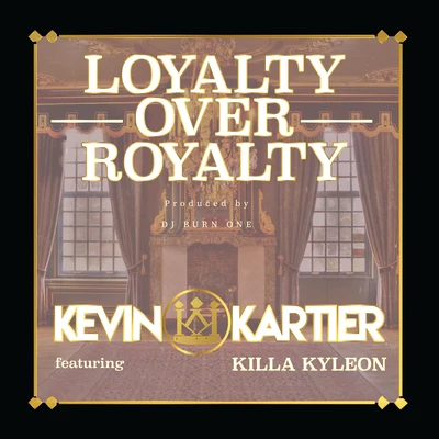 Killa KyleonAnthony Danza Loyalty over Royalty (feat. Killa Kyleon)