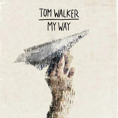 My Way 專輯 Tom Walker