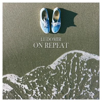 On Repeat 專輯 LUDOMIR/Anke/Jaymes Young