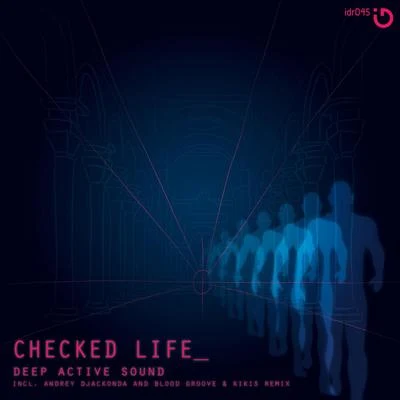 Checked Life 專輯 Renga Weh/Deep Active Sound/Prosper Rek/Bjorn Mandry/Lessovsky