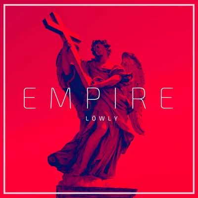 Lowly Empire