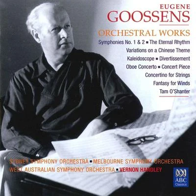 Eugène GoossensPyotr Ilyich TchaikovskyNational Symphony OrchestraCincinnati Symphony Orchestra Eugene Goossens: Orchestral Works