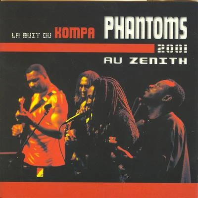 La nuit du Kompa 專輯 Phantoms