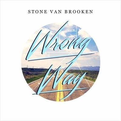 Stone Van BrookenRÆVE Wrong Way