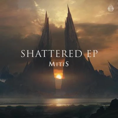 Shattered EP 專輯 MitiS